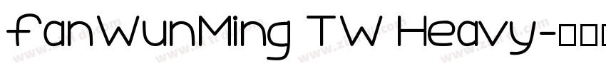 fanWunMing TW Heavy字体转换